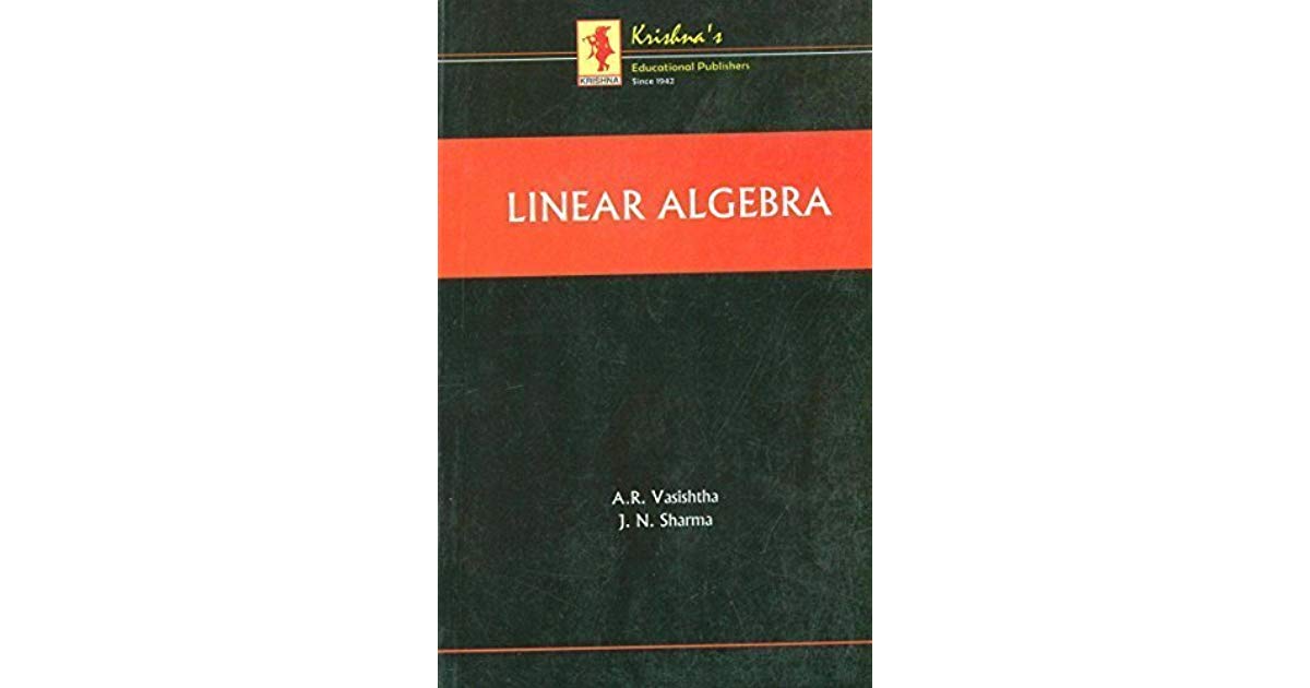Linear algebra a.r.vasishtha pdf free