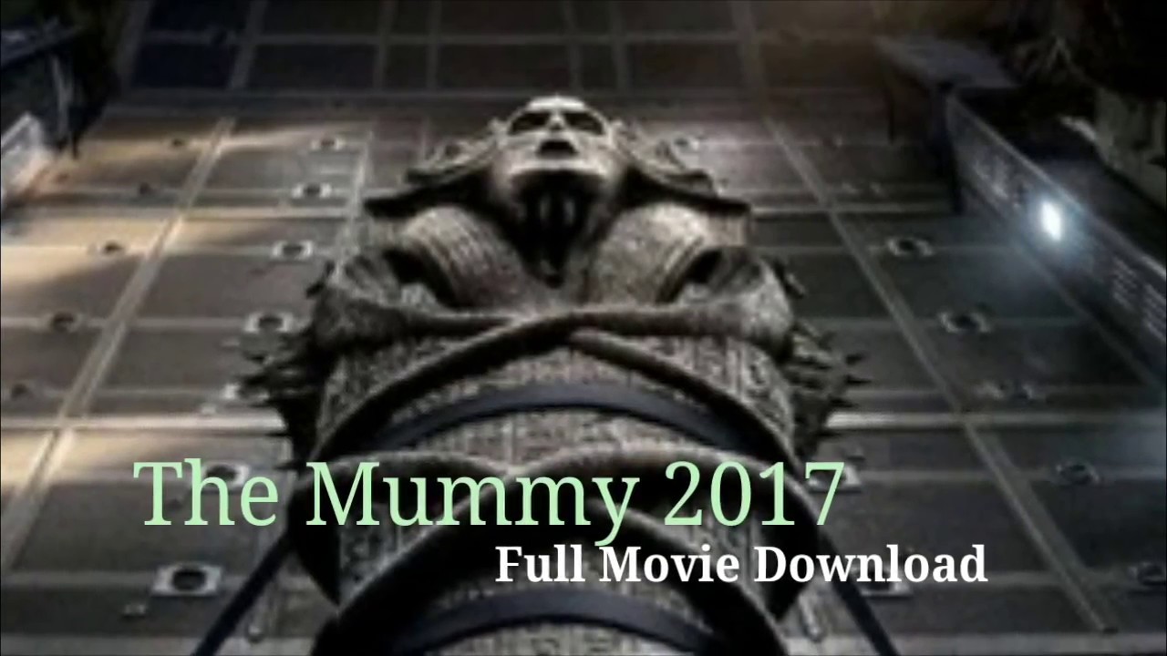 the mummy full hd movie in hindi 2017 free download